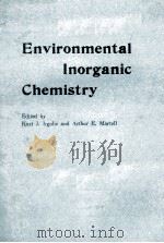 Environmental Inorganic Chemistry PDF电子版封面 0895731452 Kurt J. Irgolic and Arthur E.