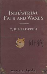 THE INDUSTRIAL CHEMISTRY OF THE FATS AND WAXES THIRD EDITION（1949 PDF版）