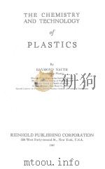 THE CHEMISTRY AND TECHNOLOGY OF PLASTICS（1947 PDF版）