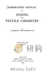 LABORATORY MANUAL OF DYEING AND TEXTILE CHEMISTRY FIRST EDITION（1909 PDF版）