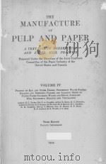THE MANUFACTURE OF PULP AND PAPER VOLUME Ⅳ THIRD EDITION（1938 PDF版）