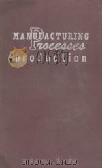 MANUFACTURING PROCESSES（1950 PDF版）
