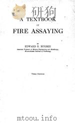 A TEXTBOOK OF FIRE ASSAYING THIRD EDITION PDF电子版封面 EDWARD E.BUGBEE