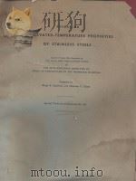 REPORT ON THE ELEVTED-TEMPERATURE PROPERTIES OF STAINLESS STEELS（1952 PDF版）