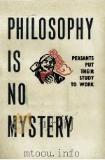 PHILOSOPHY IS NO MYSTERY PDF电子版封面