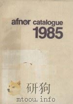AFNOR CATALOGUE 1985 PDF电子版封面