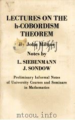 LECTURES ON THE H-COBORDISM THEOREM PDF电子版封面 JOHN MILNOR