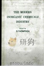 THE MODERN INORGANIC CHEMICALS INDUSTRY PDF电子版封面 085186158X R.THOMPSON