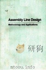 ASSEMBLY LINE DESIGN  METHODOLOGY AND APPLICATIONS（ PDF版）
