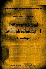 DIFFERENTIAL-UND INTEGRALRECHNUNG 1  AUFLAGE  4     PDF电子版封面  3540075747   