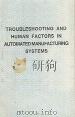 TROUBLESHOOTING AND HUMAN FACTORS IN AUTOMATED MANUFACTURING SYSTEMS（ PDF版）