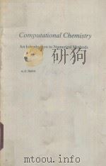 COMPUTATIONAL CHEMISTRY:AN INTRODUCTION TO NUMERICAL METHODS PDF电子版封面 0471279498 A.C.NORRIS