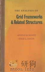 THE ANALYSIS OF GRID FRAMEWORKS AND RELATED STRUCTURES（1958 PDF版）