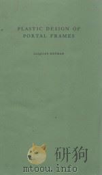 PLASTIC DESIGN OF PORTAL FRAMES（1957 PDF版）