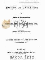 NOTES AND QUERIES SEVENTH SERIES.-VOLUME TWELFTH 1891 PDF电子版封面 JOHN C.FRANCIS