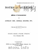 NOTES AND QUERIES FOURTH SERIES.-VOLUME TWELFTH 1873 PDF电子版封面 JOHN FRANCIS