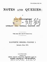 NOTES AND QUERIES ELEVENTH SERIES.-VOLUME Ⅰ 1910 PDF电子版封面