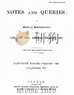 NOTES AND QUERIES ELEVENTH SERIES.-VOLUME Ⅷ 1913 PDF电子版封面