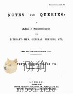 NOTES AND QUERIES TENTH SERIES.-VOLUME Ⅶ（1907 PDF版）
