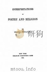 INTERPRETATIONS OF POETRY AND RELIGION 1924 PDF电子版封面