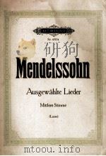 EDITION PETERS Nr. 4570b MENDELSSOHN: AUSGEWAHLTE LIEDER PDF电子版封面 PAUL LOSSE