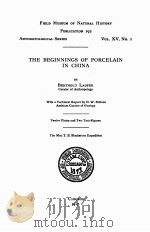 THE BEGINNINGS OF PORCELAIN IN CHINA 1917 PDF电子版封面