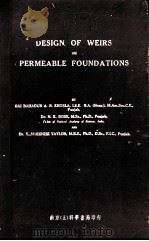 DESIGN OF WEIRS ON PERMEABLE FOUNDATIONS 1936 PDF电子版封面 RAI BAHADUR A. N. KHOSLA, I.S.
