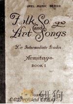 Folk Songs & Art Songs FOR INTERMEDIATE GRADES BOOK I.（1924 PDF版）