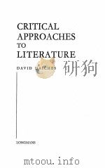CRITICAL APPROACHES TO LITERATURE 1961 PDF电子版封面 DAVID DAICHES