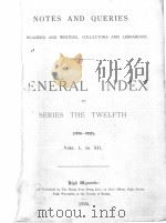 ENERAL INDEX TO SERIES THE TWELFTH (1916-1923). Vols. I. to XII. 1924 PDF电子版封面
