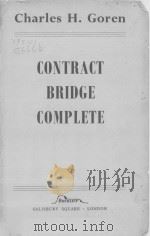 CONTRACT BRIDGE COMPLETE 1953 PDF电子版封面 Charles H. Goren
