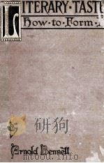 LITERARY TASTE HOW TO FORM IT PDF电子版封面
