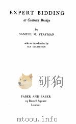 EXPERT BIDDING at Contract Bridge PDF电子版封面 SAMUEL M. STAYMAN