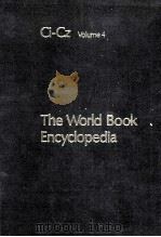 THE WORLD BOOK ENCYCLOPEDIA CI-CZ VOLUME 4 PDF电子版封面 0716600900