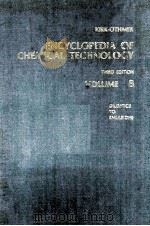 ENCYCLOPEDIA OF CHEMICAL TECHNOLOGY THIRD EDITION VOLUME 8 PDF电子版封面 0471020443
