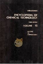 ENCYCLOPEDIA OF CHEMICAL TECHNOLOGY THIRD EDITION VOLUME 15（ PDF版）
