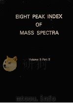 EIGHT PEAK INDEX OF MASS SPECTRA Third Edition 1983 Volume 3 Part 2（ PDF版）