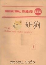 INTERNATIONAL STANDARD TC45 RUBBER AND RUBBER PRODUCTS 1（ PDF版）