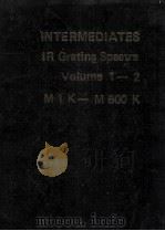 INTERMEDIATES IR Grating Spectra Volume 1-2（ PDF版）