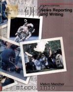 NEWS REPORTING AND WRITING FOURTH EDITION PDF电子版封面 069704369X