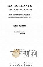 ICONOCLASTS:A BOOK OF DRAMATISTS（1925 PDF版）