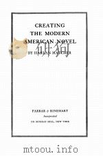 CREATING THE MODERN AMERICAN NOVEL 1935 PDF电子版封面