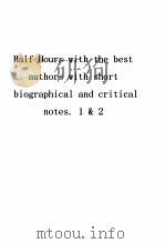 Half Hours with the best authors with short biographical and critical notes. 1 & 2     PDF电子版封面     