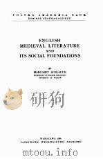 ENGLISH MEDIEVAL LITERATURE AND ITS SOCIAL FOUNDATIONS 1956 PDF电子版封面