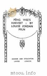 PENG WEE‘S HARVEST 1934 PDF电子版封面