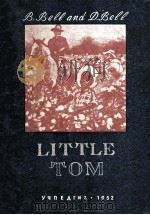 LITTLE TOM 1952 PDF电子版封面 B. Bell and Others