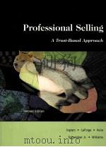 PROFESSIONAL SELLING A TRUST-BASED APPROACH SECOND EDITION     PDF电子版封面  0324191111  THOMAS N.INGRAM  RAYMOND W.LAF 