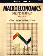 MACROECONOMICS PRINCIPLES AND POLICY NINTH EDITION 2004 UPDATE PDF电子版封面 0324201656 William J.Baumol Alan S.Blinde