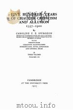 FIVE HUNDRED YEARS OF CHAUCER CRITICISM AND ALLUSION 1357-1900 VOLUME Ⅲ（1925 PDF版）
