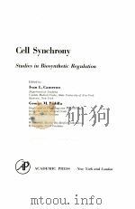 CELL SYNCHRONY:STUDIES IN BIOSYNTHETIC REGULATION PDF电子版封面 IVAN L.CAMERON,GEORGE M.PADILL